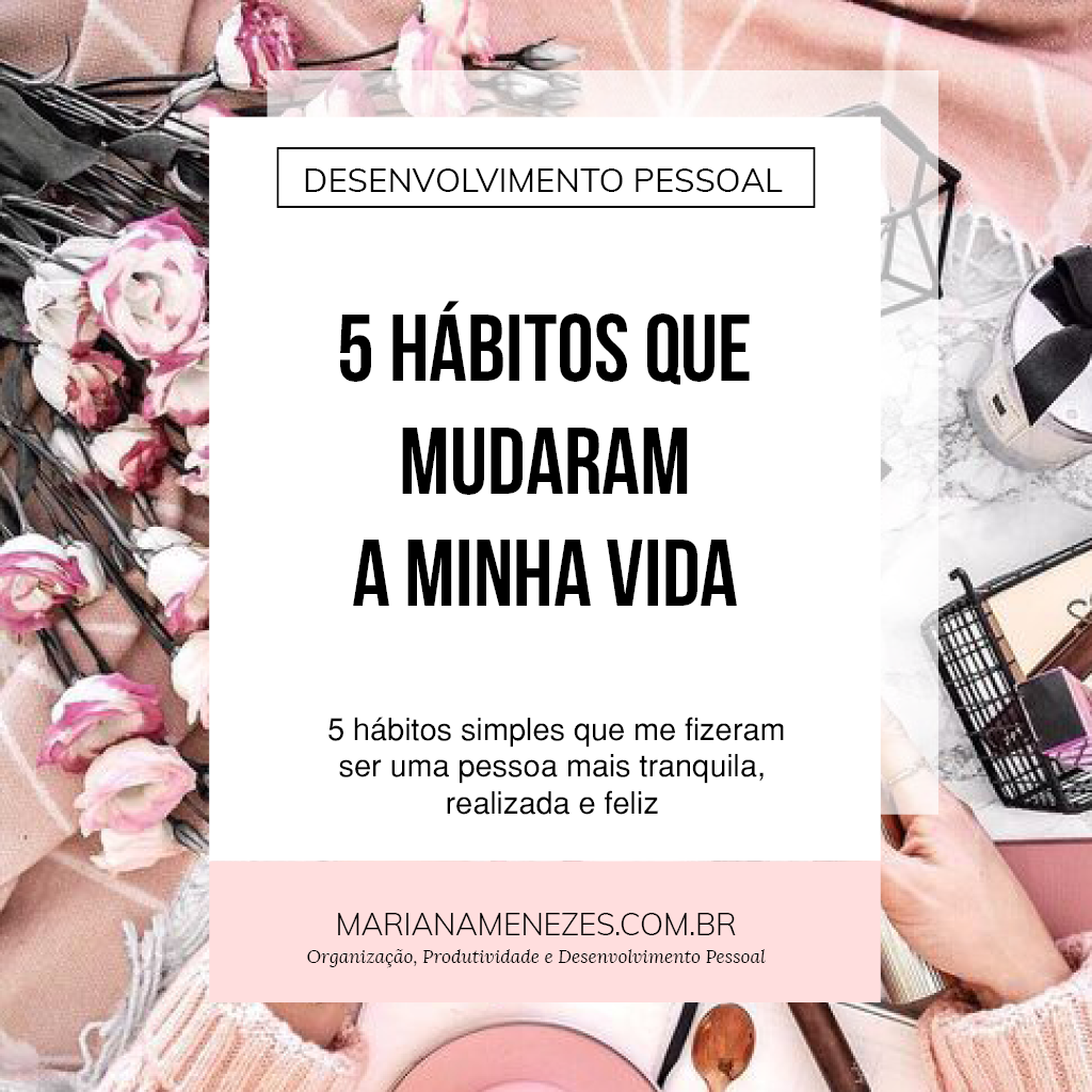 5-hábitos-que-mudaram-a-minha-vida